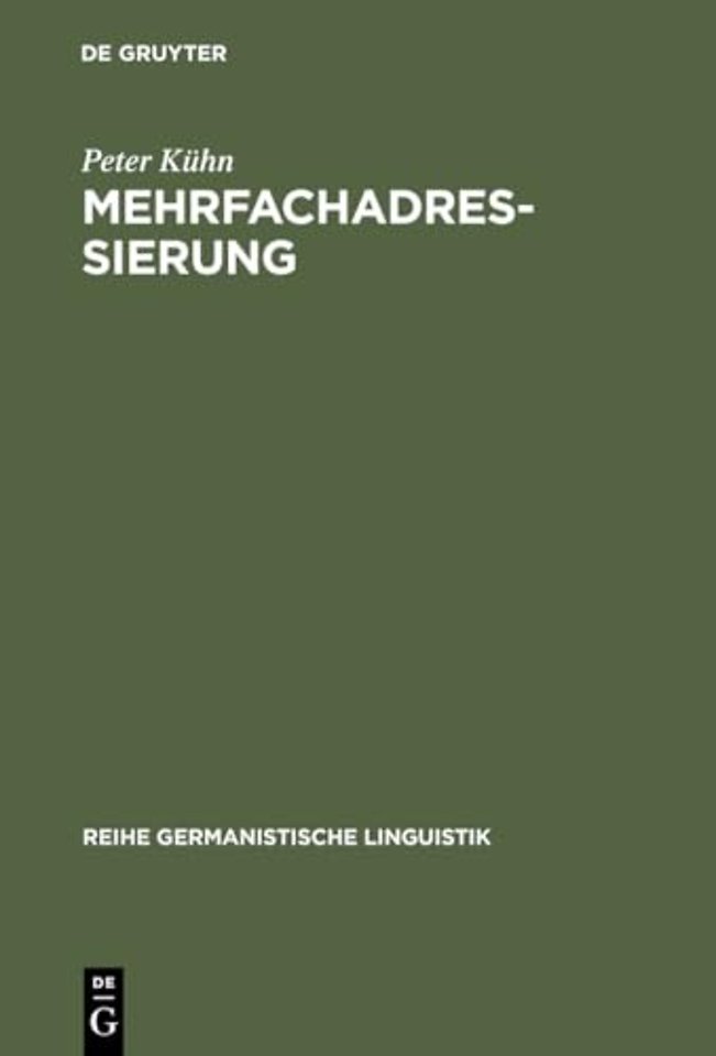 Mehrfachadressierung – Untersuchungen zur adressatenspezifischen Polyvalenz sprachlichen Handelns