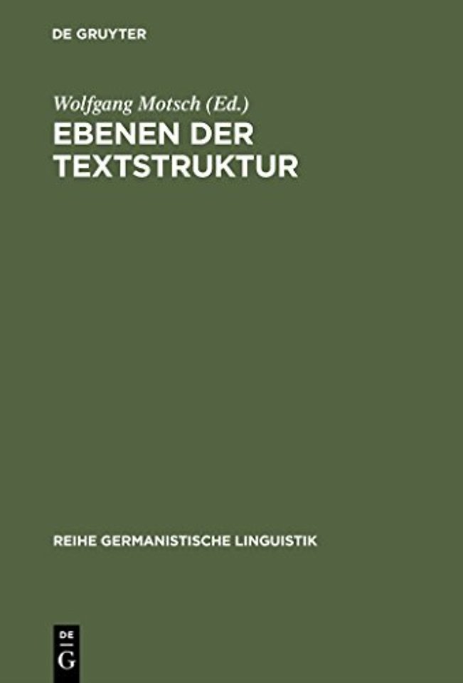 Ebenen der Textstruktur – Sprachliche und kommunikative Prinzipien