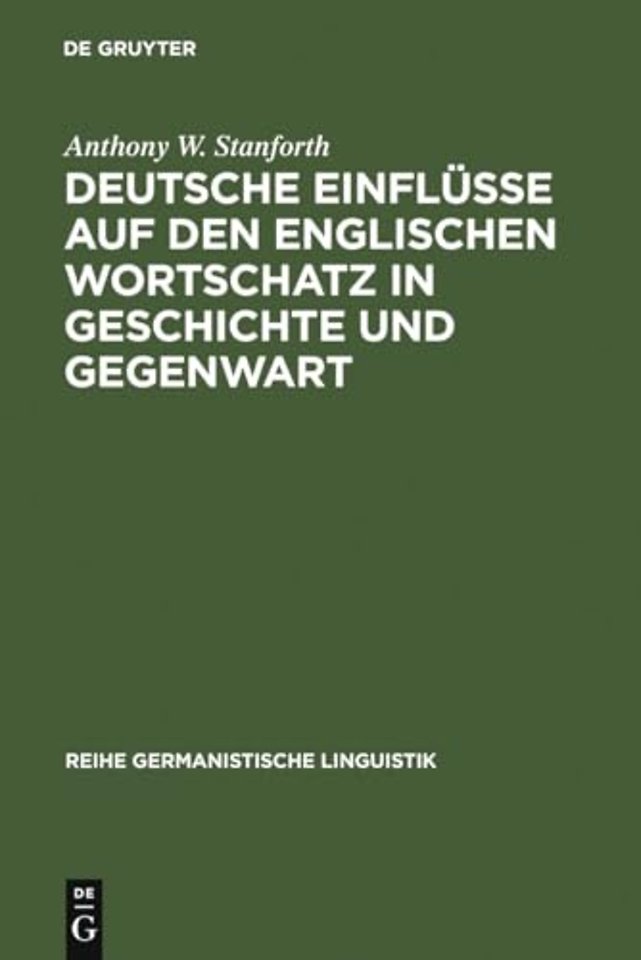 Deutsche Einflüsse auf den englischen Wortschatz – Mit einem Beitrag zum Amerikanischen Englisch von Jürgen Eichhoff