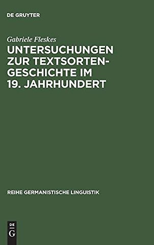 Untersuchungen zur Textsortengeschichte im 19. J – Am Beispiel der ersten deutschen Eisenbahnen