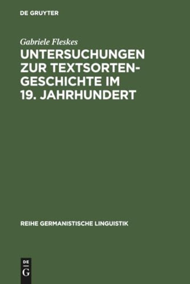 Untersuchungen zur Textsortengeschichte im 19. J – Am Beispiel der ersten deutschen Eisenbahnen