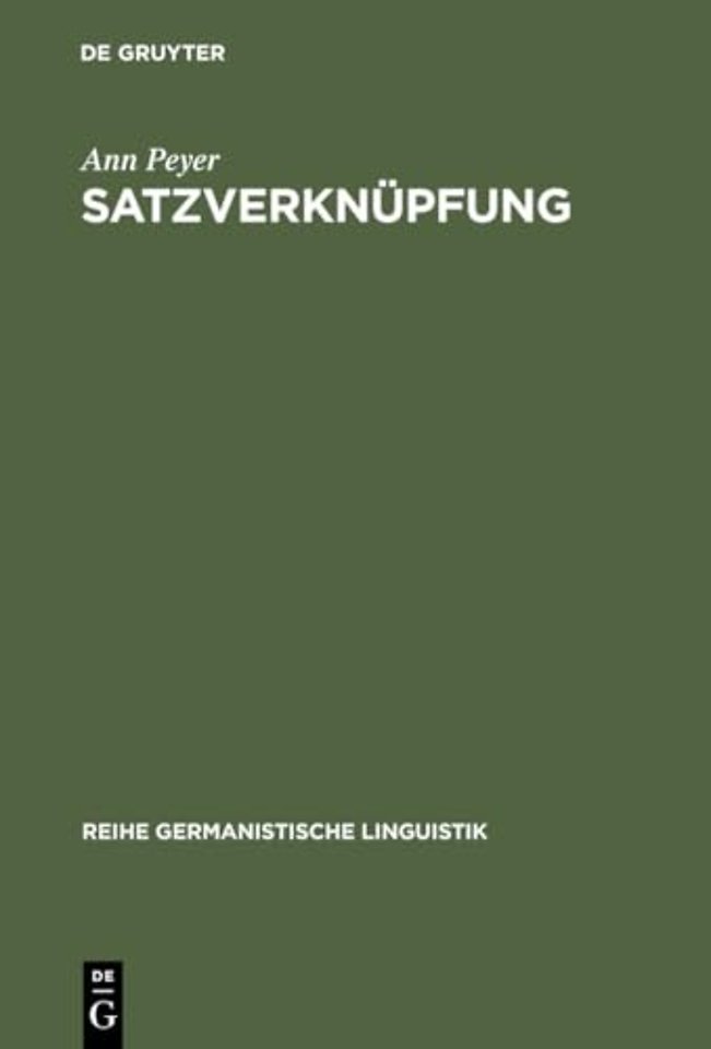 Satzverknüpfung – Syntaktische und textpragmatische Aspekte