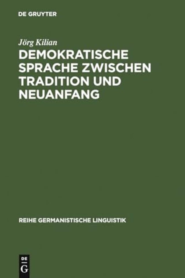 Demokratische Sprache zwischen Tradition und Neu – Am Beispiel des Grundrechte–Diskurses 1948/49