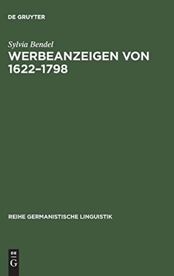 Werbeanzeigen von 1622–1798 – Entstehung und Entwicklung einer Textsorte