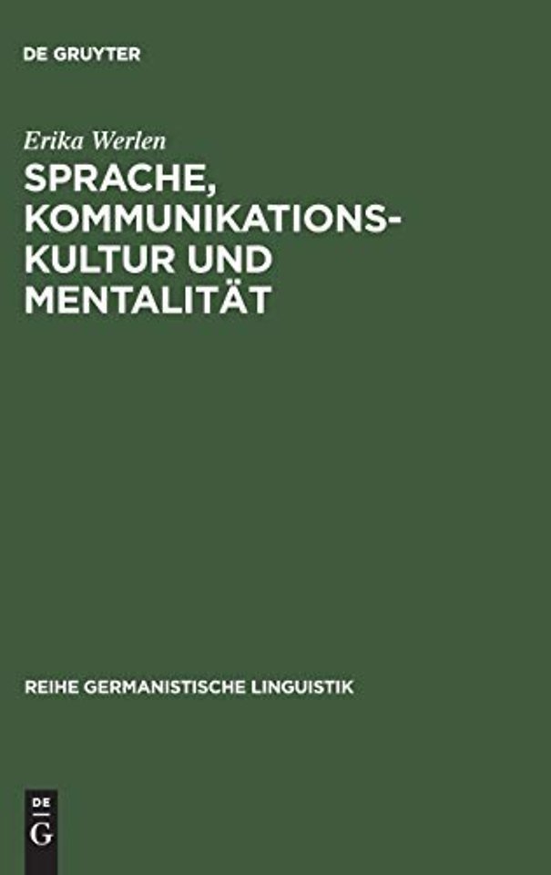 Sprache, Kommunikationskultur und Mentalität – Zur sozio– und kontaktlinguistischen Theoriebildung und Methodologie