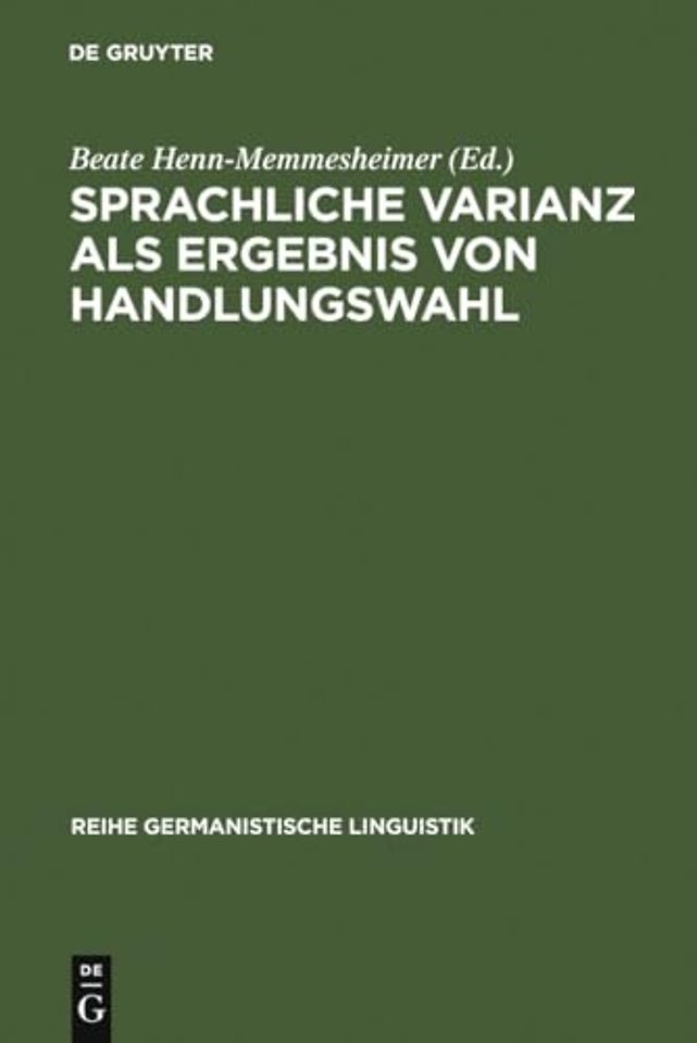 Sprachliche Varianz als Ergebnis von Handlungswahl