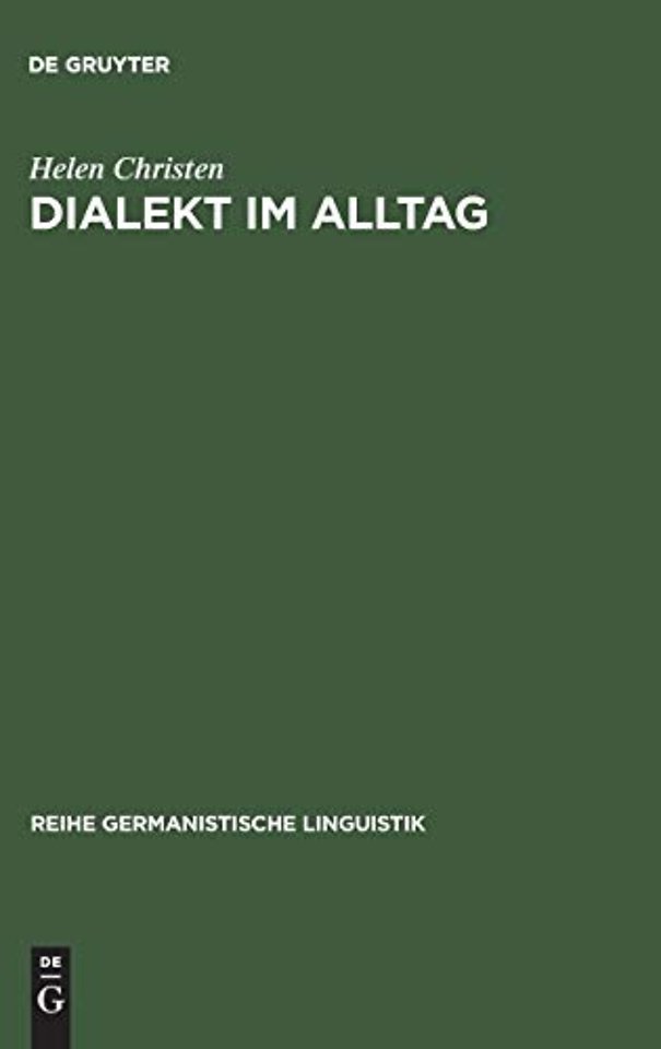 Dialekt im Alltag – Eine empirische Untersuchung zur lokalen Komponente heutiger schweizerdeutscher Varianten