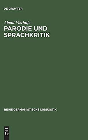 Parodie und Sprachkritik – Untersuchungen zu Fritz Mauthners »Nach berühmten Mustern«