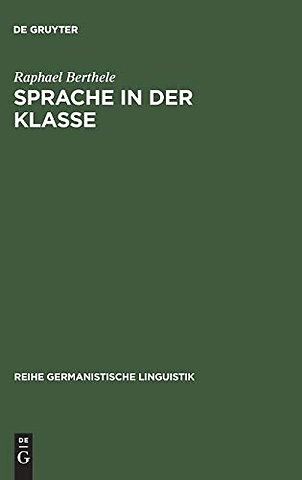 Sprache in der Klasse – Eine dialektologisch–soziolinguistische Untersuchung von Primarschulkindern in multilingualem Umfeld
