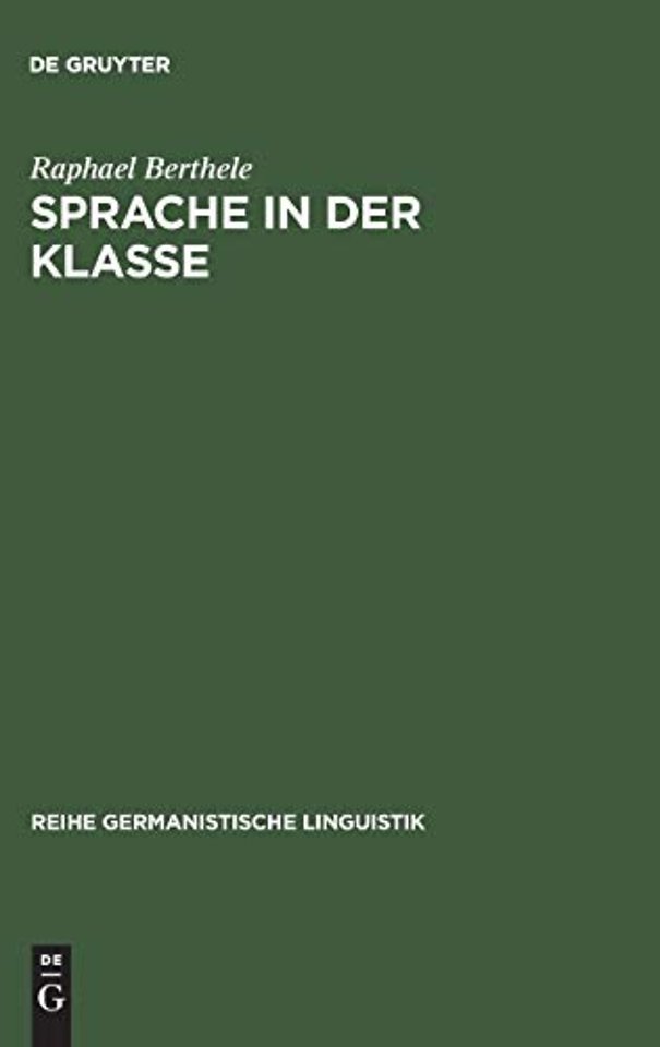 Sprache in der Klasse – Eine dialektologisch–soziolinguistische Untersuchung von Primarschulkindern in multilingualem Umfeld