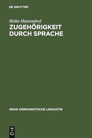 Zugehörigkeit durch Sprache – Eine linguistische Studie am Beispiel der deutschen Wiedervereinigung