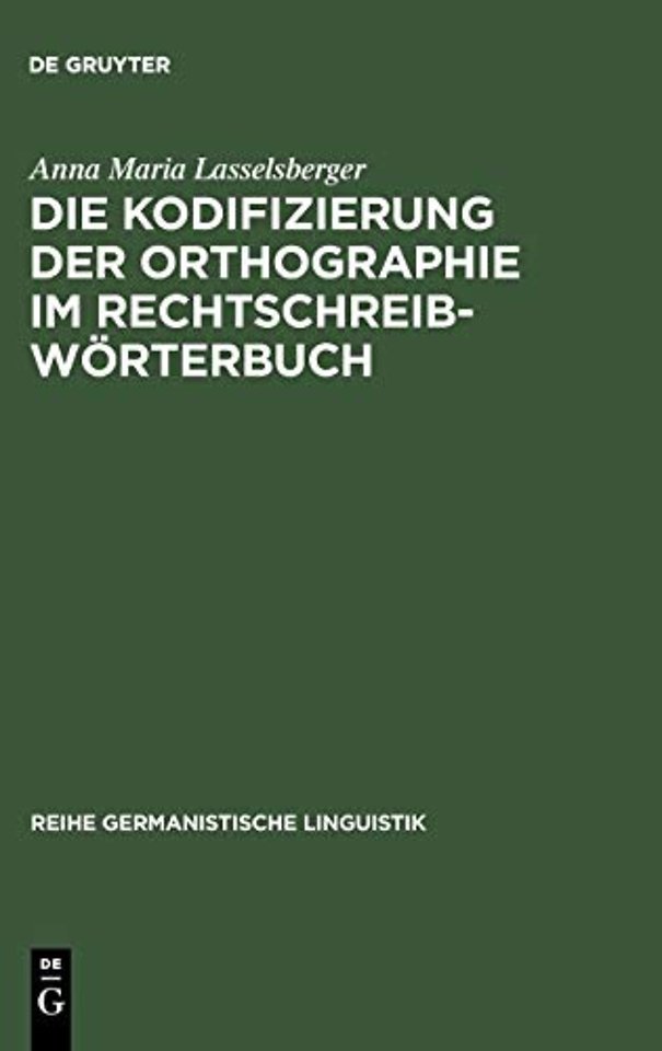 Die Kodifizierung Der Orthographie Im Rechtschreibworterbuch