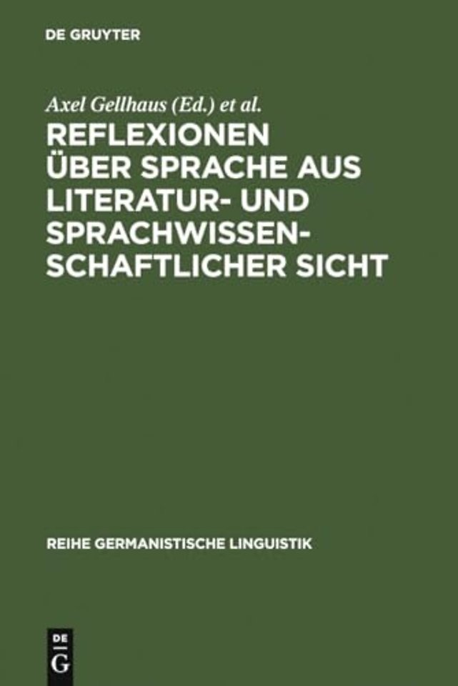 Reflexionen uber Sprache aus literatur- und sprachwissenschaftlicher Sicht
