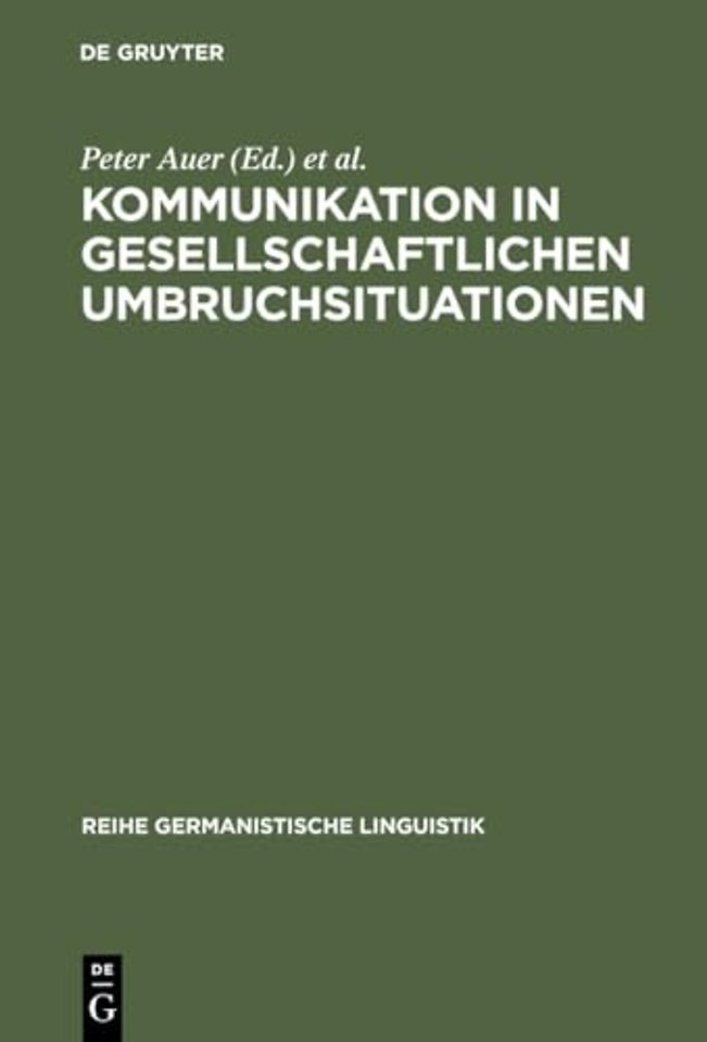 Kommunikation in gesellschaftlichen Umbruchsituationen