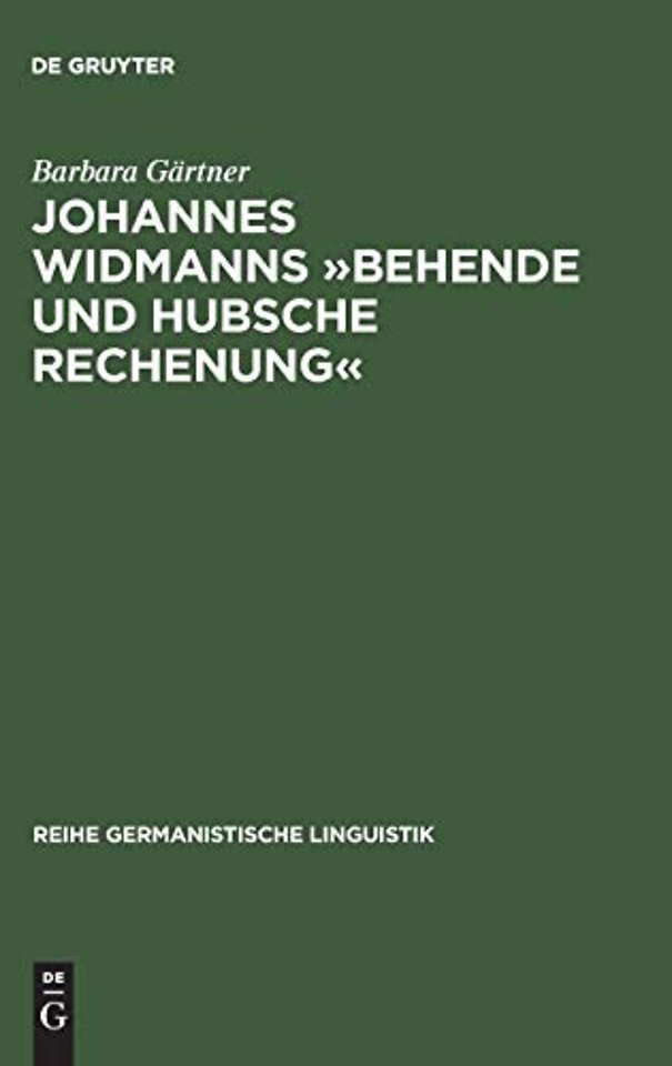 Johannes Widmanns »Behende und hubsche Rechenung – Die Textsorte >Rechenbuch< in der Frühen Neuzeit