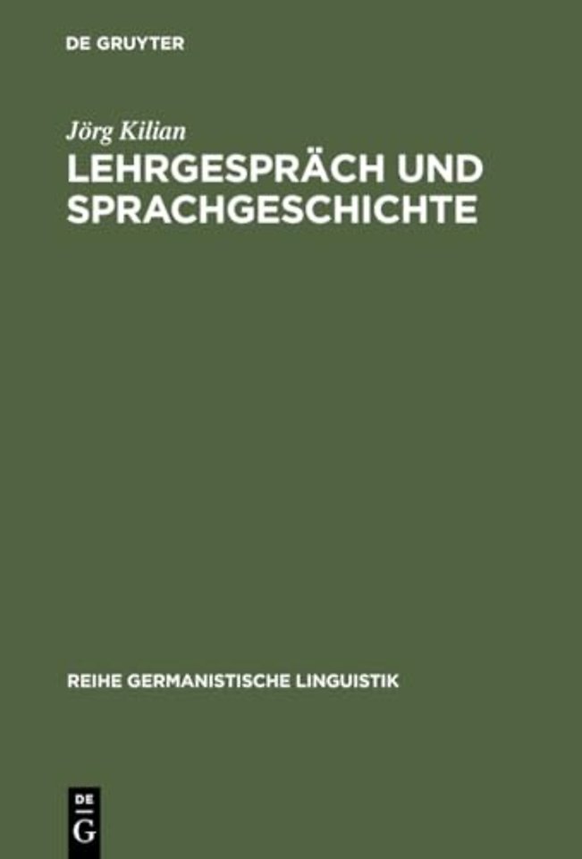 Lehrgespräch und Sprachgeschichte – Untersuchungen zur historischen Dialogforschung