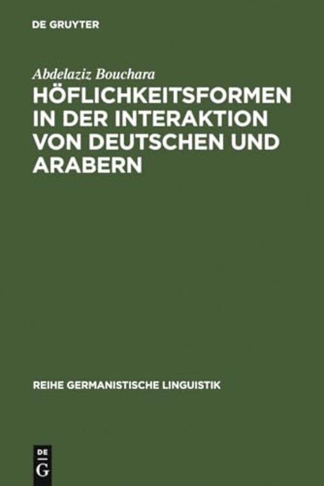 Höflichkeitsformen in der Interaktion von Deutsc – Ein Beitrag zur interkulturellen Kommunikation