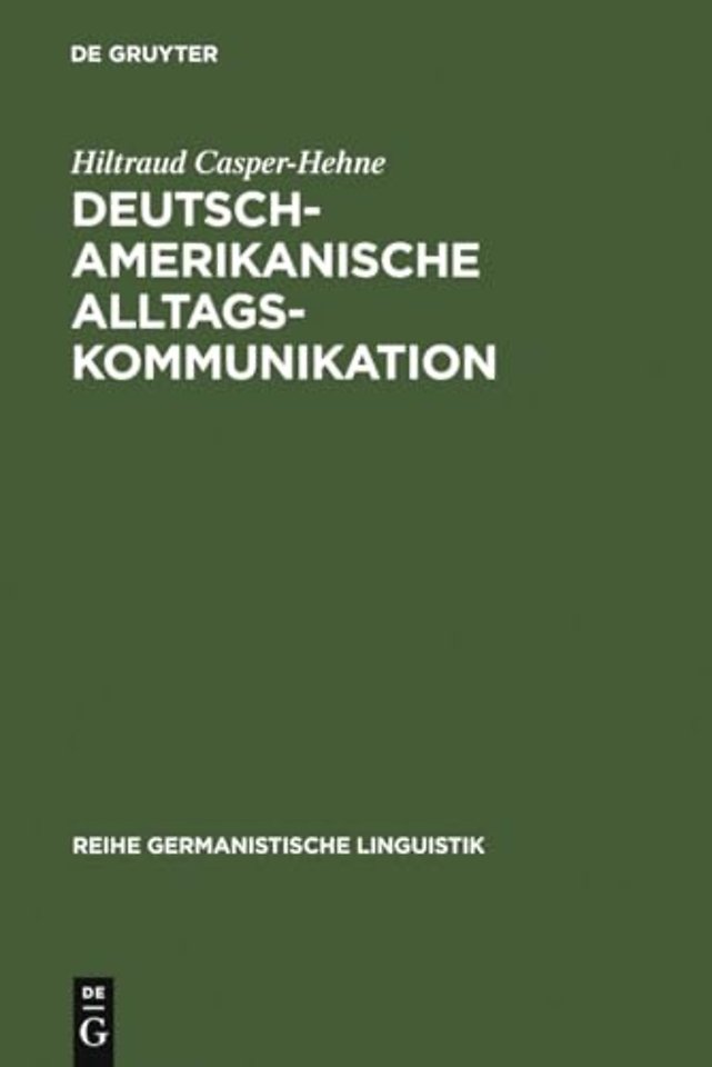 Deutsch–amerikanische Alltagskommunikation – Zur Beziehungsarbeit in interkulturellen Gesprächen