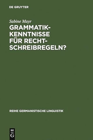 Grammatikkenntnisse fur Rechtschreibregeln?