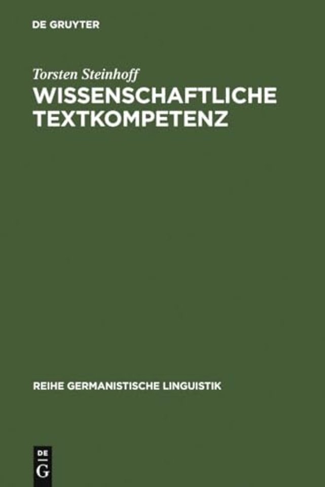 Wissenschaftliche Textkompetenz – Sprachgebrauch und Schreibentwicklung in wissenschaftlichen Texten von Studenten und Experten
