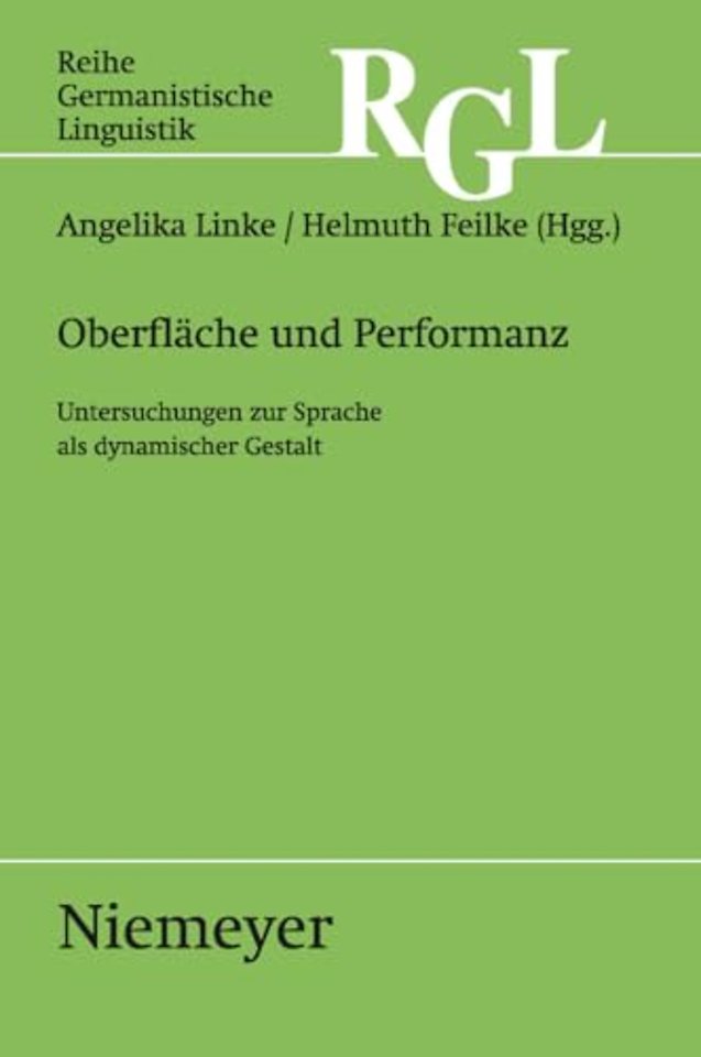 Oberfläche und Performanz – Untersuchungen zur Sprache als dynamischer Gestalt
