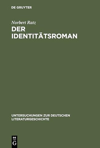 Der Identitätsroman – Eine Strukturanalyse