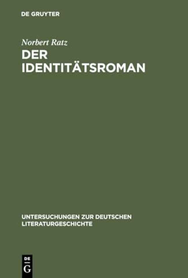 Der Identitätsroman – Eine Strukturanalyse