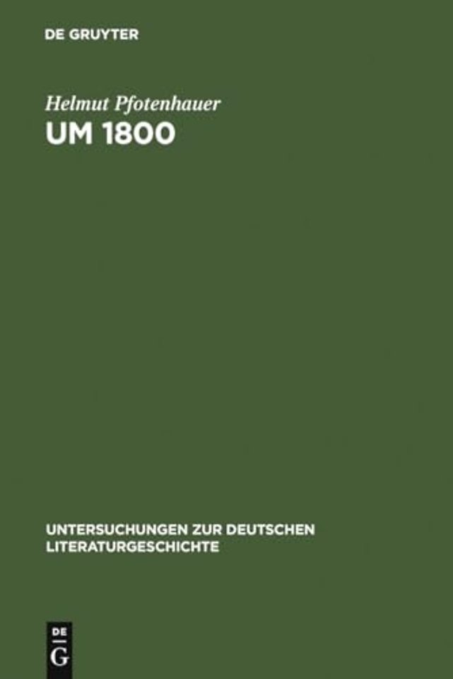 Um 1800 – Konfigurationen der Literatur, Kunstliteratur und Ästhetik