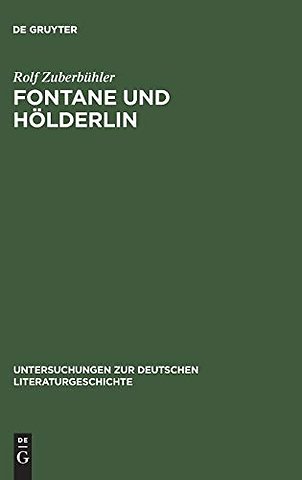 Fontane und Hölderlin – Romantik–Auffassung und Hölderlin–Bild in »Vor dem Sturm«