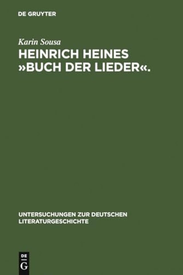 Heinrich Heines »Buch der Lieder«. – Differenzen und die Folgen