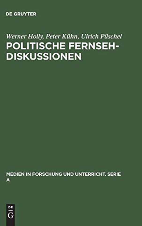 Politische Fernsehdiskussionen – Zur medienspezifischen Inszenierung von Propaganda als Diskussion