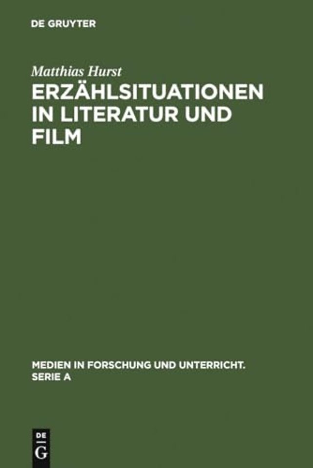 Erzählsituationen in Literatur und Film – Ein Modell zur vergleichenden Analyse von literarischen Texten und filmischen Adaptionen