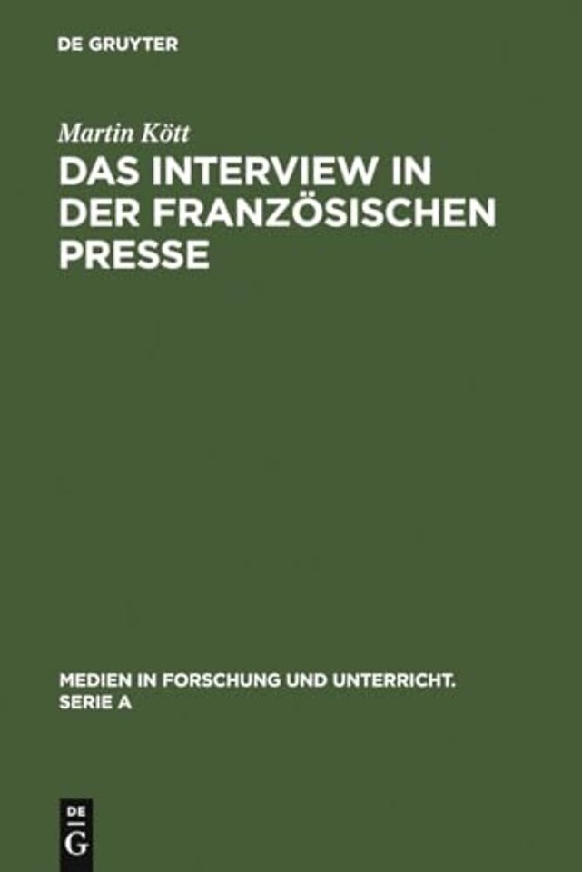 Das Interview in der französischen Presse – Geschichte und Gegenwart einer journalistischen Textsorte