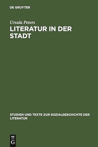 Literatur in der Stadt – Studien zu den sozialen Voraussetzungen und kulturellen Organisationsformen städtischer Literatur im 13. u