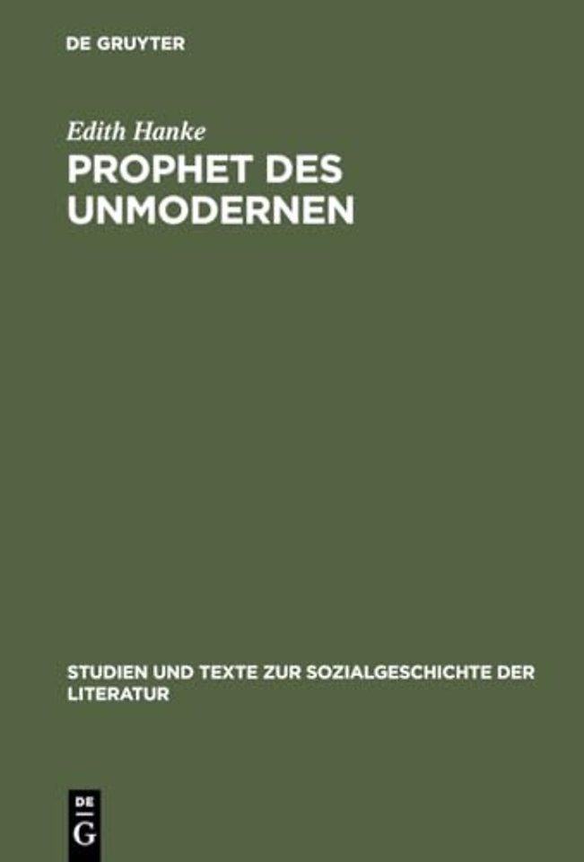 Prophet des Unmodernen – Leo N. Tolstoi als Kulturkritiker in der deutschen Diskussion der Jahrhundertwende