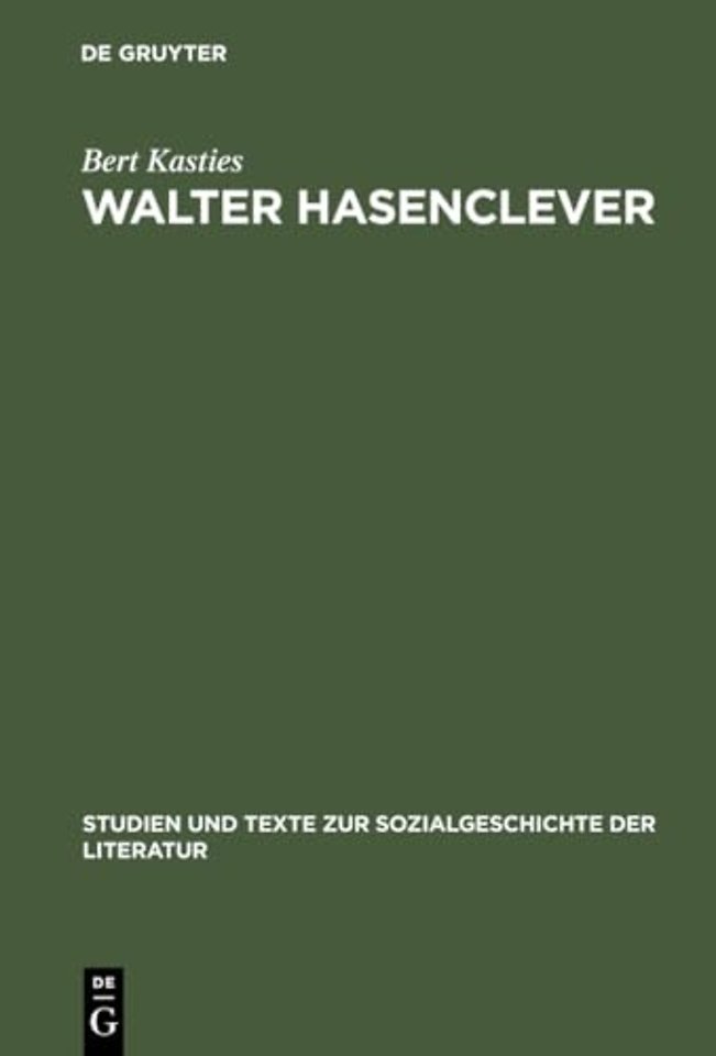 Walter Hasenclever – Eine Biographie der deutschen Moderne