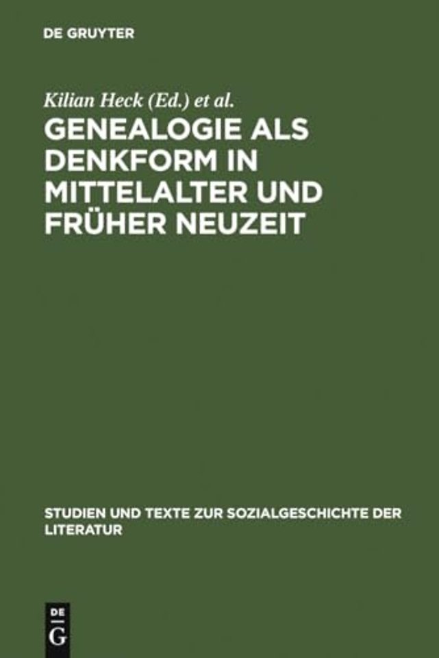 Genealogie ALS Denkform in Mittelalter Und Fruher Neuzeit