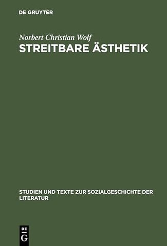 Streitbare Ästhetik – Goethes kunst– und literaturtheoretische Schriften 1771–1789
