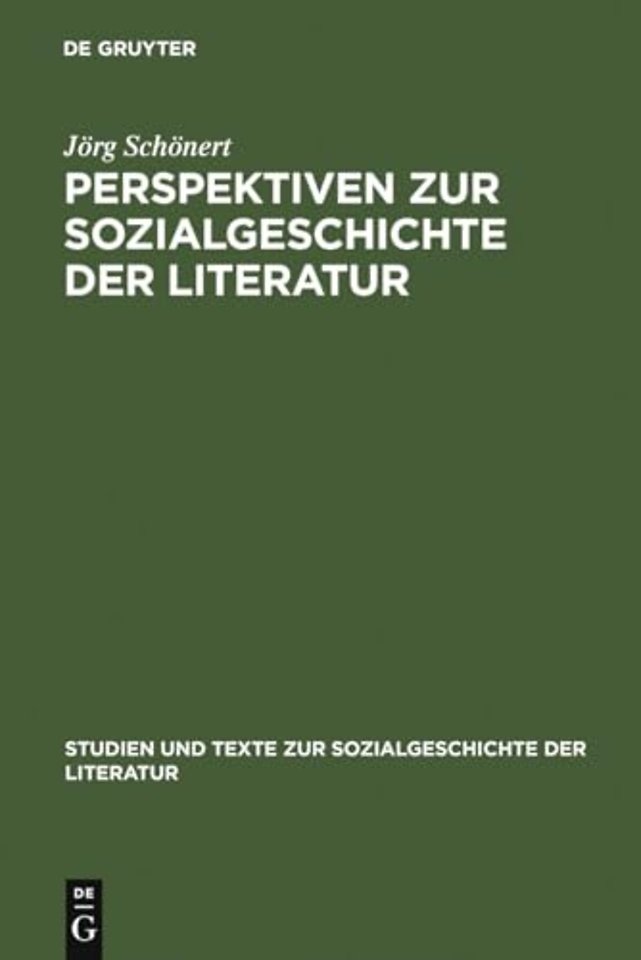 Perspektiven zur Sozialgeschichte der Literatur – Beiträge zu Theorie und Praxis