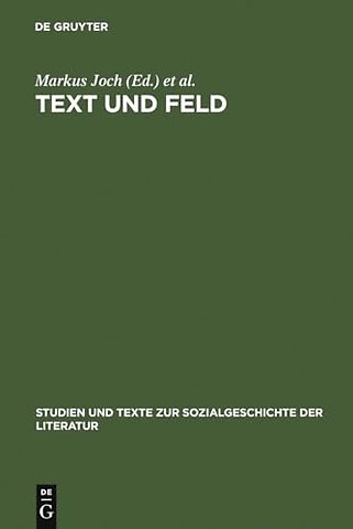 Text und Feld – Bourdieu in der literaturwissenschaftlichen Praxis
