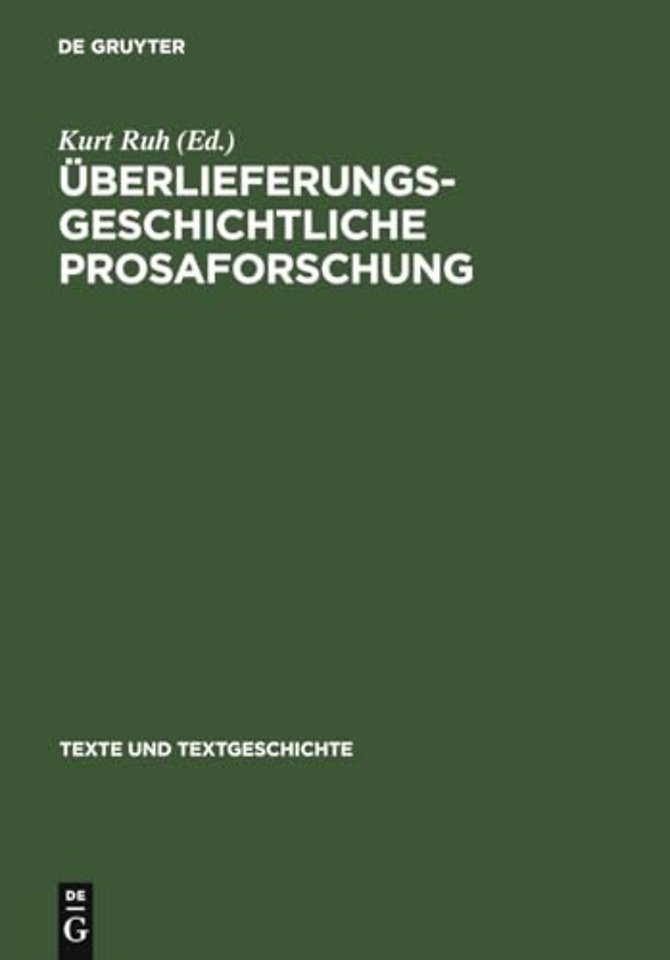 Überlieferungsgeschichtliche Prosaforschung – Beiträge der Würzburger Forschergruppe zur Methode und Auswertung