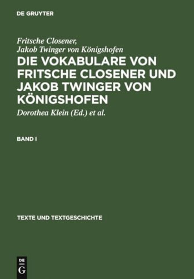 Die Vokabulare von Fritsche Closener und Jakob T – Überlieferungsgeschichtliche Ausgabe