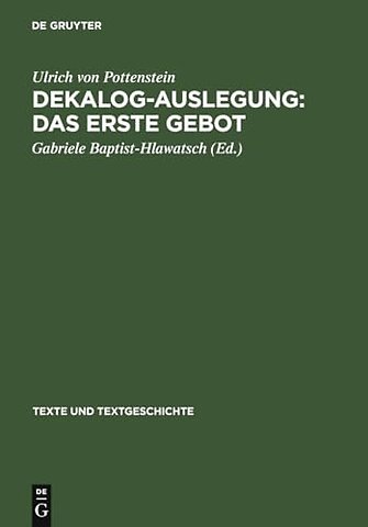 Dekalog–Auslegung: Das erste Gebot – Text und Quellen
