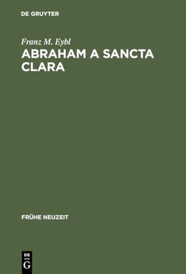 Abraham a Sancta Clara – Vom Prediger zum Schriftsteller