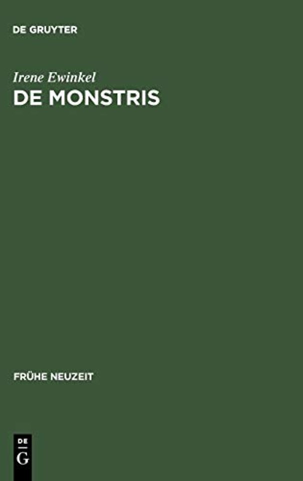 De monstris – Deutung und Funktion von Wundergeburten auf Flugblättern im Deutschland des 16. Jahrhunderts