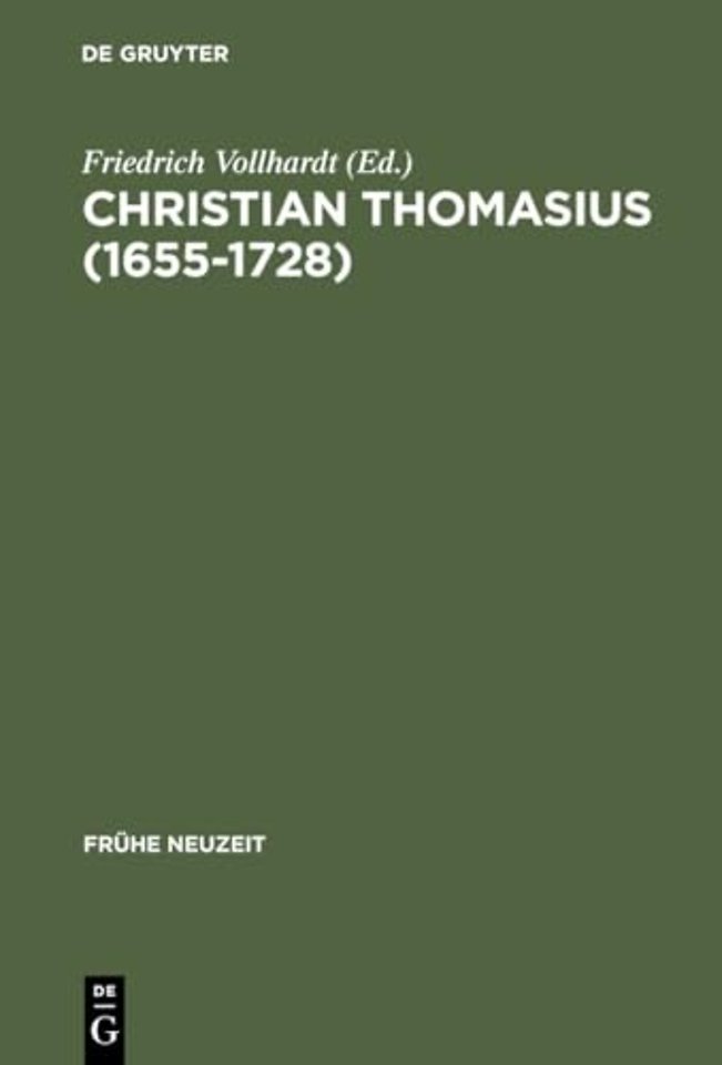 Christian Thomasius (1655–1728) – Neue Forschungen im Kontext der Frühaufklärung