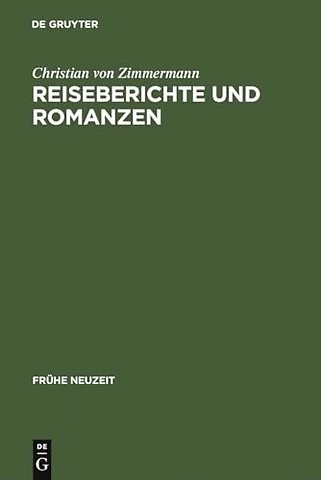 Reiseberichte und Romanzen – Kulturgeschichtliche Studien zur Perzeption und Rezeption Spaniens im deutschen Sprachraum des 18. Jahrhunderts