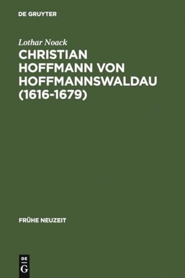 Christian Hoffmann von Hoffmannswaldau (1616–167 – Leben und Werk