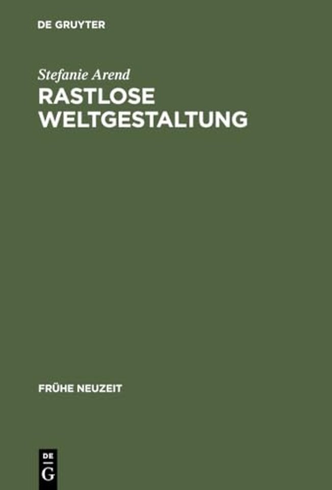Rastlose Weltgestaltung – Senecaische Kulturkritik in den Tragödien Gryphius` und Lohensteins