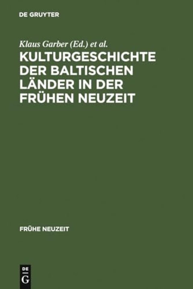 Kulturgeschichte der baltischen Lander in der Fruhen Neuzeit